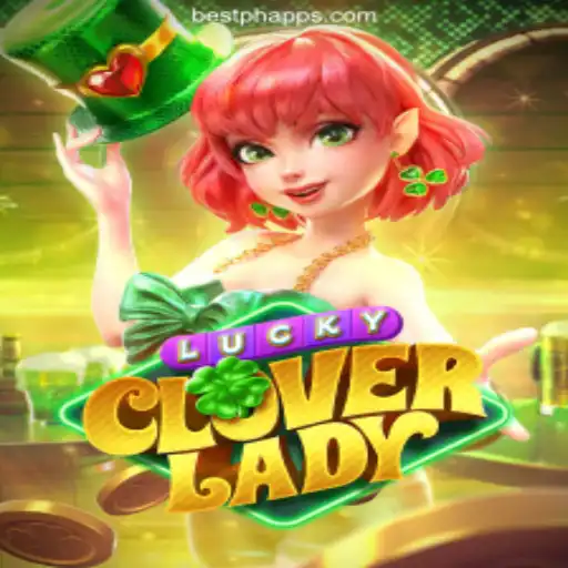 Exploring the Magic of LuckyCloverLady at Bestph.COM Online Casino Philippines